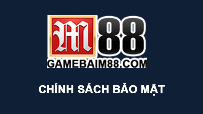 m88-chinh-sach-bao-mat